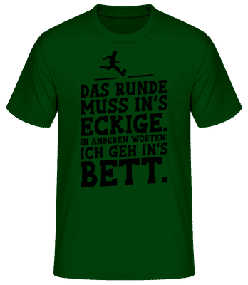 Das Runde In's Eckige - Männer Basic T-Shirt - Flaschengrün - Vorne