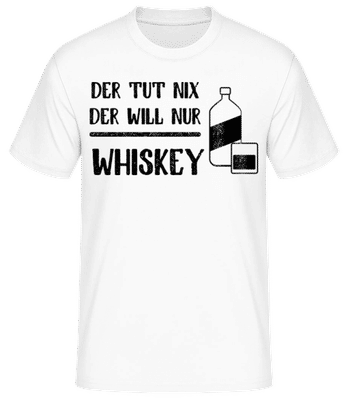 Der Tut Nix Nur Whiskey - Männer Basic T-Shirt - Weiß - Vorne
