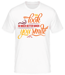 You Look So Much Better When You Smile 1 · Männer T-Shirt B&C