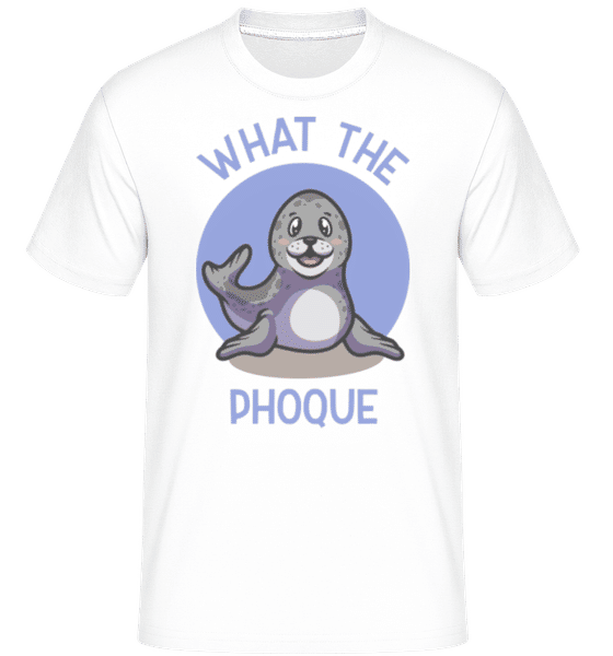 Aperçu: What The Phoque -  T-Shirt Shirtinator homme - Blanc - Devant