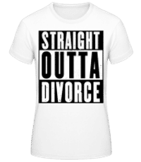 Straight Outta Divorce - Frauen Basic T-Shirt - Weiß - Vorne