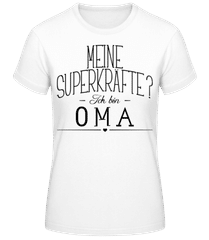 Superkräfte Oma · Frauen T-Shirt B&C