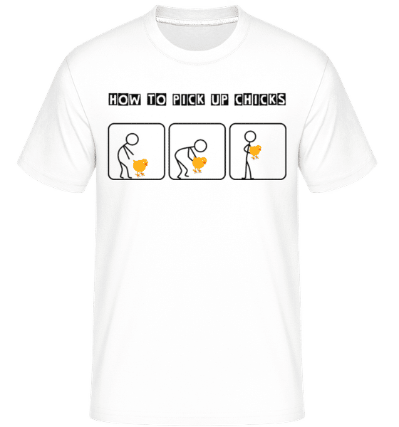Pick Up Chicks ·  T-Shirt Shirtinator homme