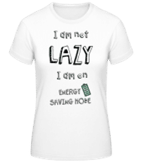 I Am Not Lazy - T-shirt standard Femme - Blanc - Devant