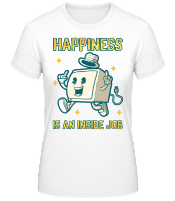 Happiness Inside Job - Women's Basic T-Shirt - White - Front