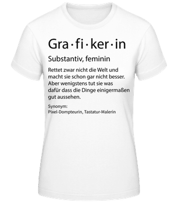 Grafikerin Quatsch Duden Schmal - Frauen Basic T-Shirt - Weiß - Vorne