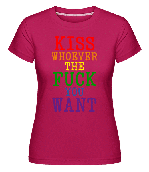 Preview: LGBTQ Kiss Whoever The Fuck You Want -  Shirtinator Women's T-Shirt - Magenta - Front