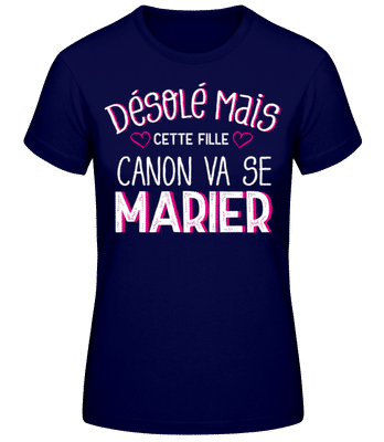 Désolé Mais Cette Fille Canon - T-shirt standard Femme - Bleu marine - Devant