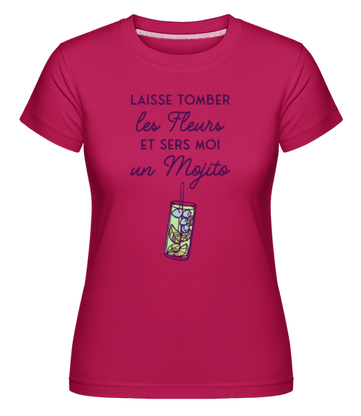 Aperçu: Laisse Tomber Les Fleurs Un Mojito -  T-shirt Shirtinator femme - Magenta - Devant