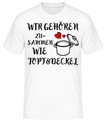 Wie Topf Und Deckel - Männer Basic T-Shirt - Weiß - Vorne