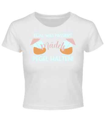 Egal Was Passiert Mädels Pegel Halten - Crop T-Shirt - Weiß - Vorne