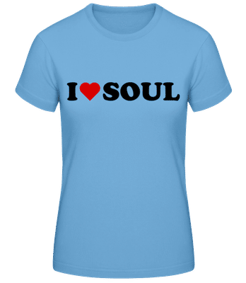 I Love Soul - Dámske basic tričko - Svetlo modrá - Predné
