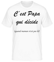 Papa Décide · T-shirt standard Homme