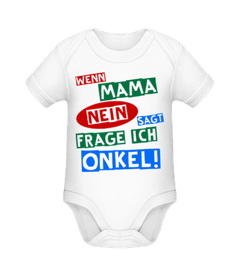 Ich Frage Onkel - Baby Bio Strampler - Weiß - Vorne