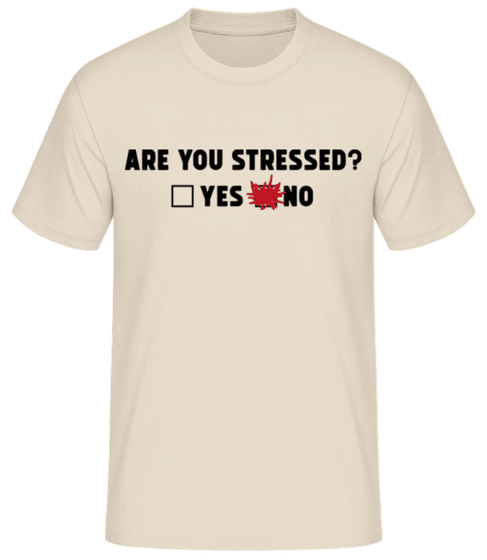 Vorschau: Are You Stressed Yes No - Männer Basic T-Shirt - Creme - Vorne