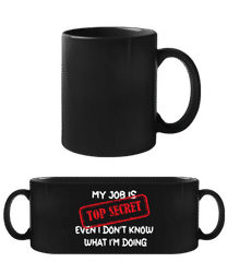 My Job Is Top Secret · Schwarze Tasse