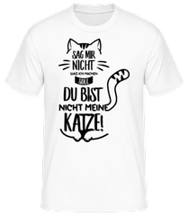 Du Bist Nicht Meine Katze · Männer Basic T-Shirt
