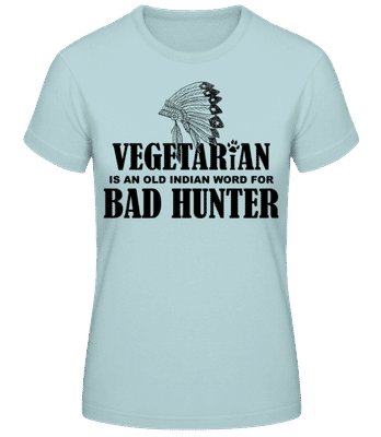 Vegetarian Bad Hunter Indian - Camiseta para mujer B&C - Verde menta - delante