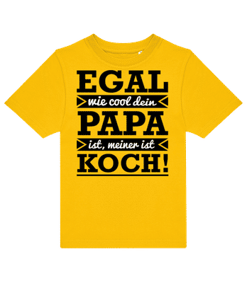 Mein Papa Ist Cooler Koch - Kinder T-Shirt B&C - Gelb - Vorne