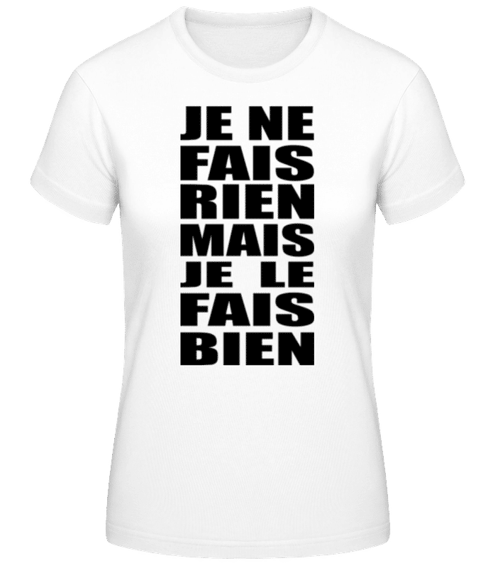 Aperçu: Je Le Fais Bien - T-shirt femme B&C - Blanc - Devant