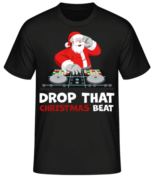 Aperçu: Drop That Christmas Beat - T-shirt standard Homme - Noir - Devant