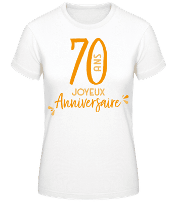 70 Ans Joyeux Anniversaire - T-shirt standard Femme - Blanc - Devant