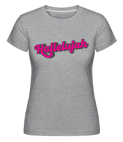 Aperçu: Hallelujah -  T-shirt Shirtinator femme - Gris chiné - Devant