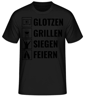 Glotzen Grillen Siegen Feiern - Männer Basic T-Shirt - Schwarz - Vorne