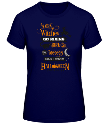 When Witches Go Riding - Camiseta básica de mujer - Marino - delante