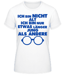Länger Jung Bleiben · Frauen Basic T-Shirt