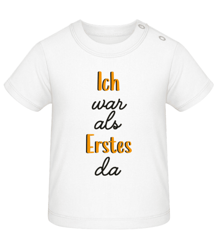 Vorschau: Ich War Als Erstes Das - Baby T-Shirt - Weiß - Vorne