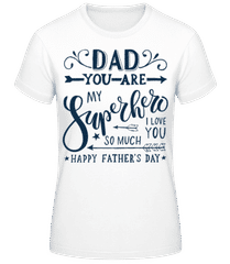 Dad You Are My Superhero Black · T-shirt femme B&C