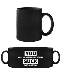 You Will Be Missed · Taza negra