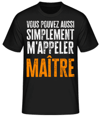 Tu Peux Aussi Simplement Me Dire Maitre · T-shirt standard Homme