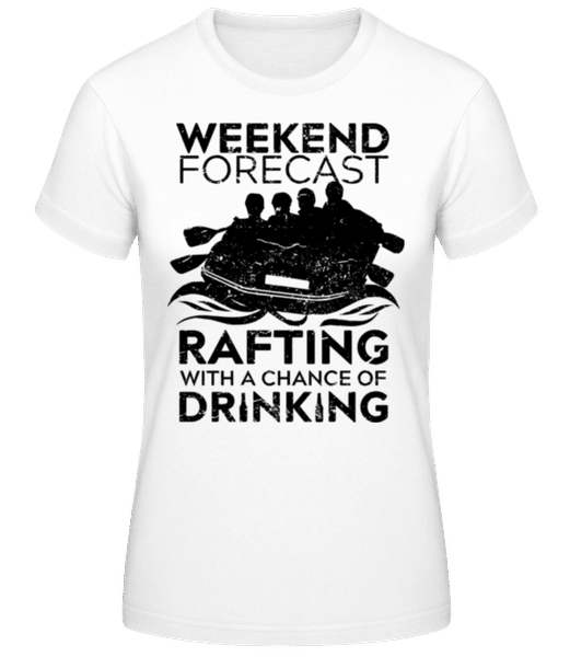Vorschau: Rafting With A Chance Of Drinking - Frauen T-Shirt B&C - Weiß - Vorne