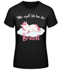 Ich Bin Die Braut Einhorn JGA - Frauen Basic T-Shirt - Schwarz - Vorne