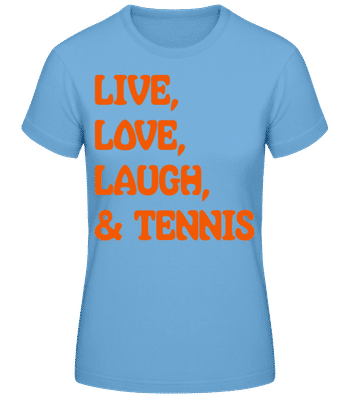 Žiť, láska, Laugh & Tennis - Dámske basic tričko - Svetlo modrá - Predné