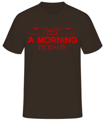 Not A Morning Person 1 - Männer Basic T-Shirt - Braun - Vorne