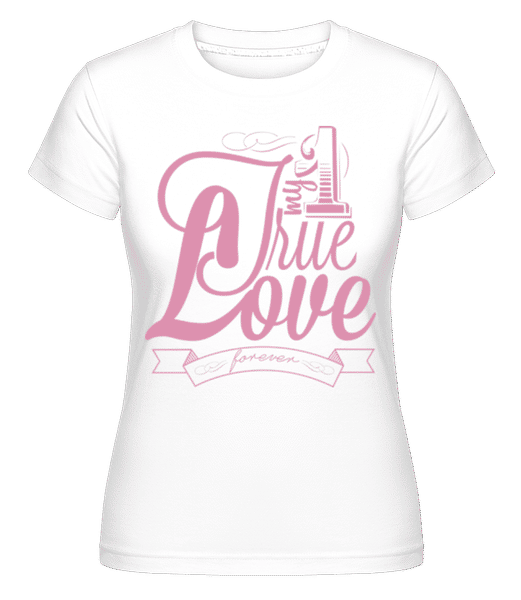 Aperçu: My True Love Valentine -  T-shirt Shirtinator femme - Blanc - Devant