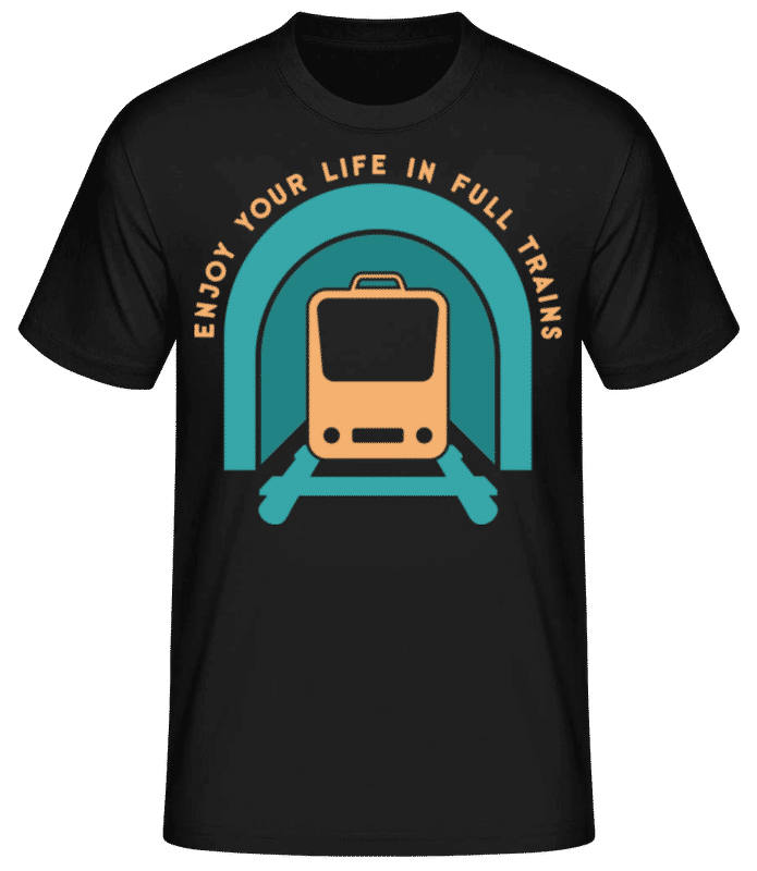 Vorschau: Enjoy Life In Full Trains - Männer Basic T-Shirt - Schwarz - Vorne