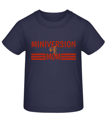 Miniversion Of Mom - Tričko pre bábätká - Namornícka modrá - Predné