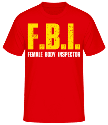FBI Female Body Inspector - T-shirt standard Homme - Rouge - Devant