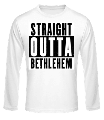 Straight Outta Bethlehem white - Pánske tričko s dlhým rukávom basic - Biela - Predné