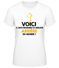 Le Meilleur Arrière Du Monde · T-shirt femme B&C