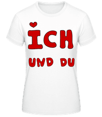 Ich Und Du · Frauen T-Shirt B&C