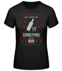 All I Want For Christmas Is Wine - T-shirt standard Femme - Noir - Devant