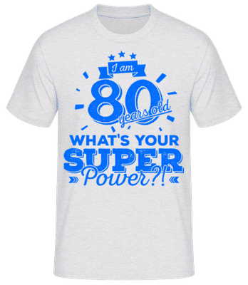 Supervelmoc 80 Years Old - Pánské basic tričko - Melírově šedá - Napřed