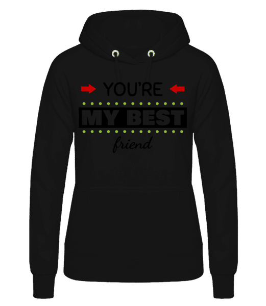 Vorschau: You're My Best Friend - Frauen Hoodie - Schwarz - Vorne