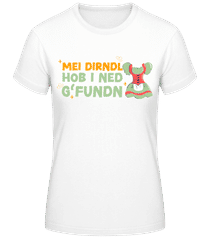 Dirndl Ned Gfundn · Frauen Basic T-Shirt