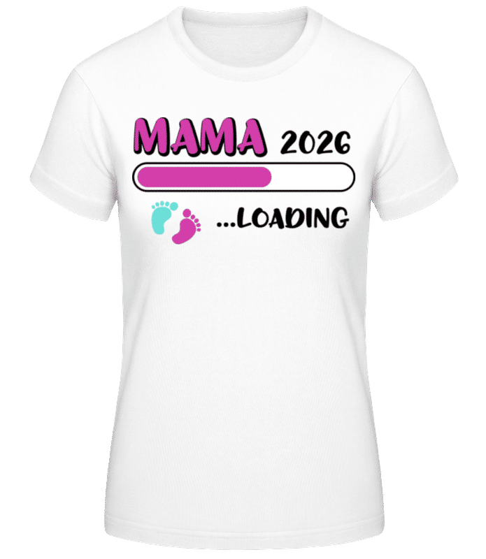 Vorschau: Mama 2025 Loading - Frauen Basic T-Shirt - Weiß - Vorne